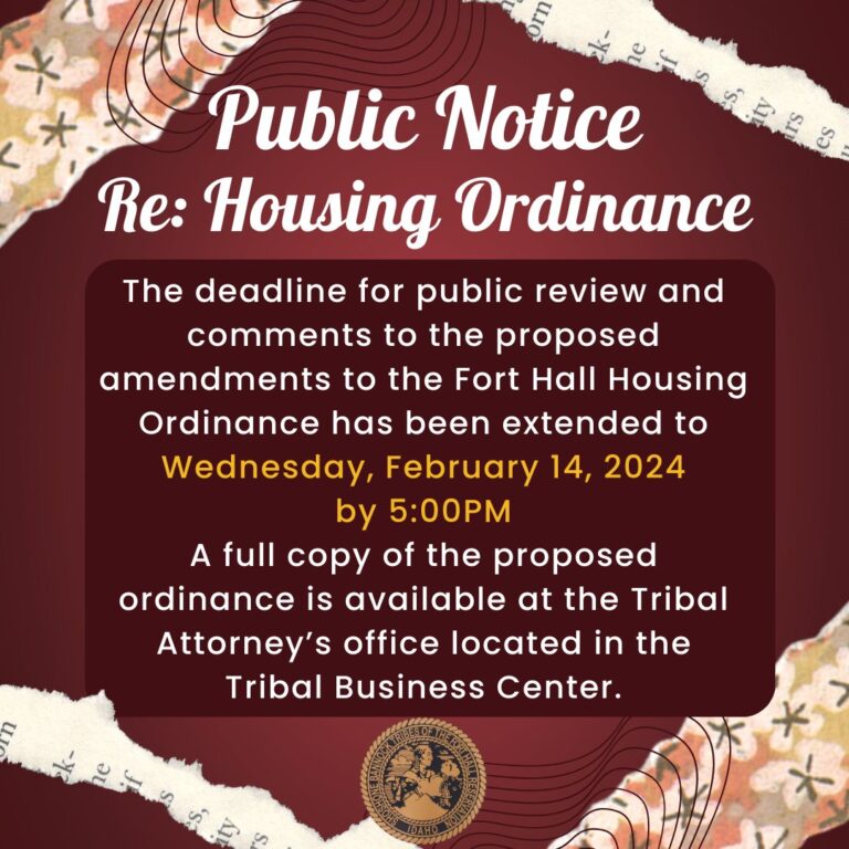 Pubic Notice Regarding Proposed Fort Hall Housing Ordinance Amendments ShoshoneBannock Tribes